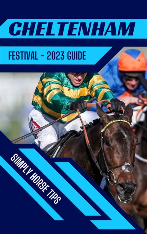 cheltenham festival guide 2023.